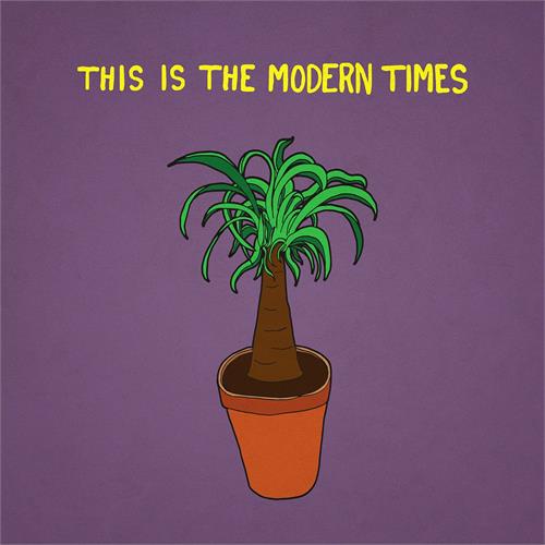 Modern Times This is the Modern Times (LP)
